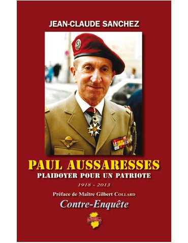 PAUL AUSSARESSES: PLAIDOYER POUR UN PATRIOTE