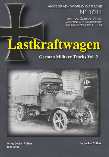 LASTKRAFTWAGEN 1914-1918 VOL. 2 TANKOGRAD - WORLD WAR ONE N°1011