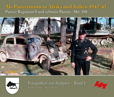ALS PANZERMANN IN AFRIKA UND ITALIEN 1942-45. PANZER REGIMENT 8 & PANZER-ABT.508