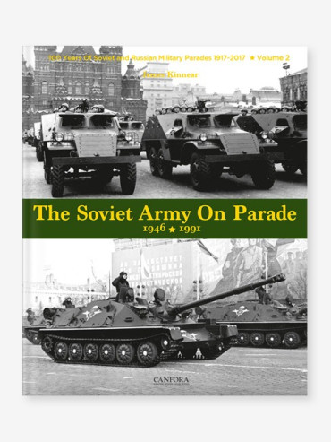 THE SOVIET ARMY ON PARADE 1946-1991