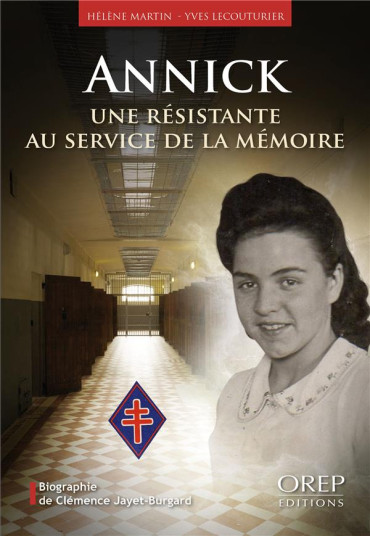 ANNICK, UNE RÉSISTANTE AU SERVICE DE LA MÉMOIRE