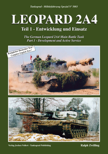 LEOPARD 2A4 TEIL 1 - ENTWICKLUNG UND EINSATZ TANKOGRAD - MILITÄRFAHRZEUG SPEZIAL N° 5083
