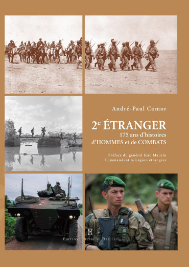 2e REGIMENT ETRANGER D'INFANTERIE : 175 ANS D'HISTOIRES, D'HOMMES ET DE COMBAT