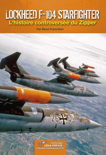 LockheedF-104 Starfighter - L'histoire controversée du Zipper
