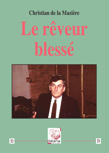 LE RÊVEUR BLESSÉ