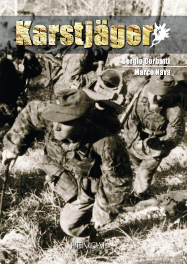 KARSTJÄGER : Du SS-Karstwehr-Bataillon à la 24 Waffen-Gebirgs-Division der SS