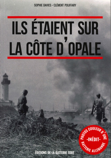ILS ETAIENT SUR LA COTE D'OPALE