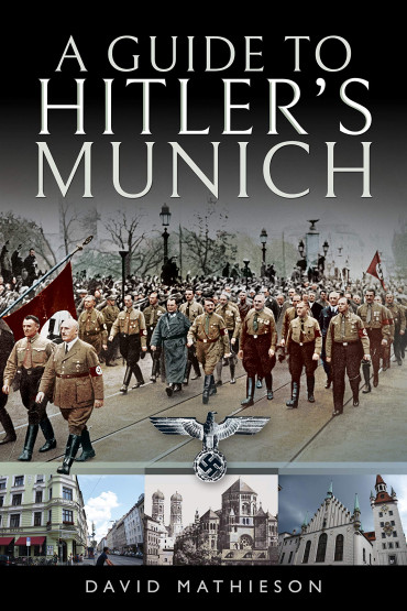 A GUIDE TO HITLER'S MUNICH - Le guide du Munich de Hitler