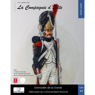GRENADIER DE LA GARDE, MÉMOIRES DU COMMANDANT MONNOT