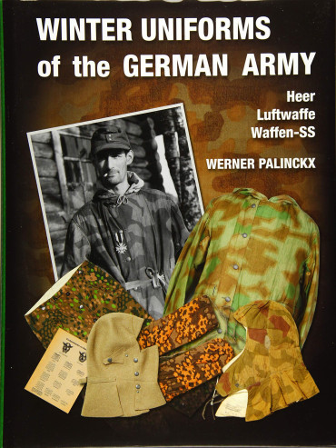 WINTER UNIFORMS OF THE GERMAN ARMY 1942-1945 - HEER - LUFTWAFFE - WAFFEN-SS