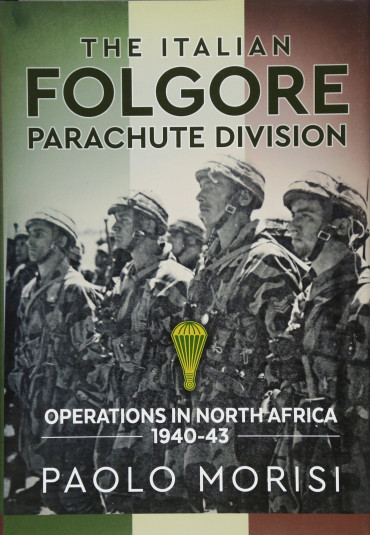 THE ITALIAN FOLGORE PARACHUTE DIVISION