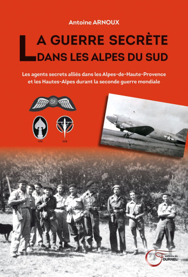 LA GUERRE SECRÈTE DANS LES ALPES DU SUD