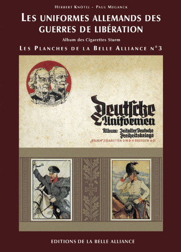 LES UNIFORMES ALLEMANDS DES GUERRES DE LIBERATION