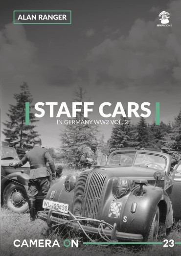 STAFF CAR IN GERMANY WW2 VOL. 2