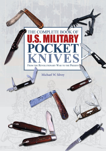 THE COMPLETE BOOK OF US MILITARY POCKET KNIVES