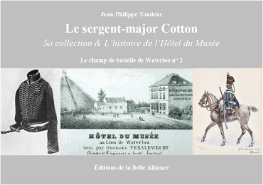 LE SERGENT-MAJOR COTTON - WATERLOO 1815