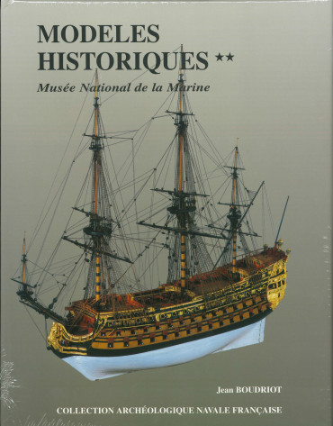 MODÈLES HISTORIQUES DU MUSÉE DE LA MARINE TOME 2