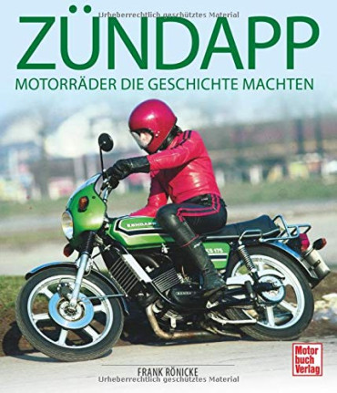 ZUNDAPP - MOTORRADER DIE GESCHICHTE MACHTEN