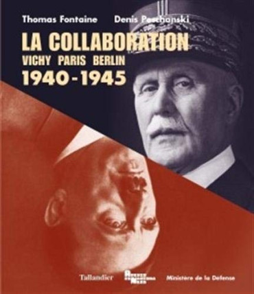 LA COLLABORATION VICHY PARIS BERLIN 1940-1945