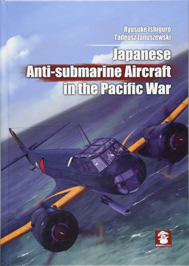 JAPANESE ANTI-SUBMARINE AIRCRAFT IN THE PACIFIC WAR