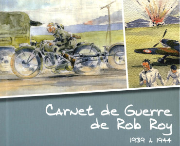 CARNET DE GUERRE DE ROB ROY 1939 A 1944