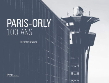 PARIS-ORLY 100 ANS