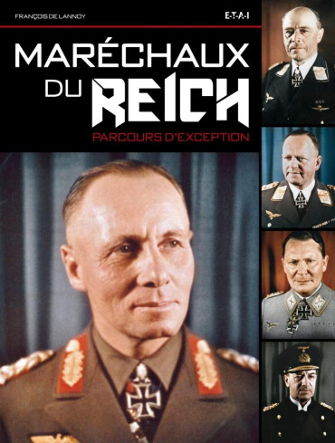 MARÉCHAUX DU REICH - PARCOURS D'EXCEPTION