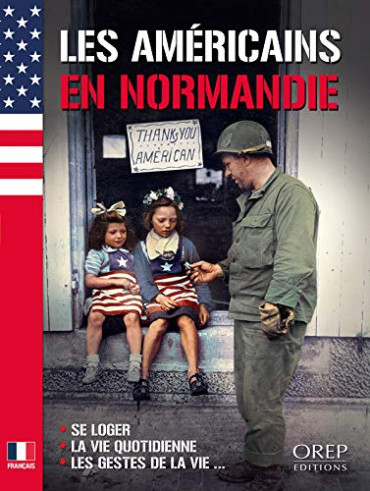 LES AMERICAINS EN NORMANDIE