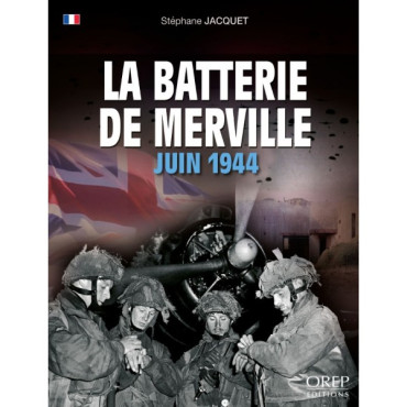 LA BATTERIE DE MERVILLE JUIN 1944