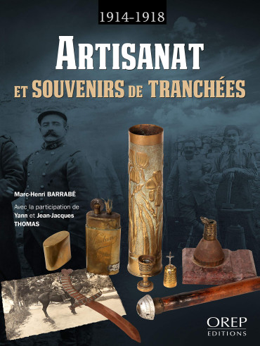 ARTISANATS ET SOUVENIRS DE TRANCHÉES 1914-1918