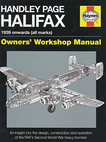 HANDLEY PAGE HALIFAX - 1939 ONWARDS (ALL MARKS) OWNERS' WORKSHOP MANUAL