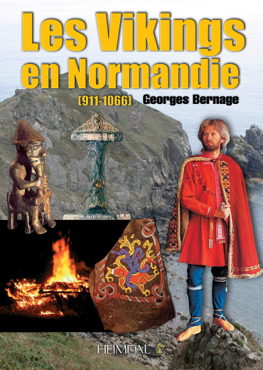 LES VIKINGS EN NORMANDIE (911-1066)