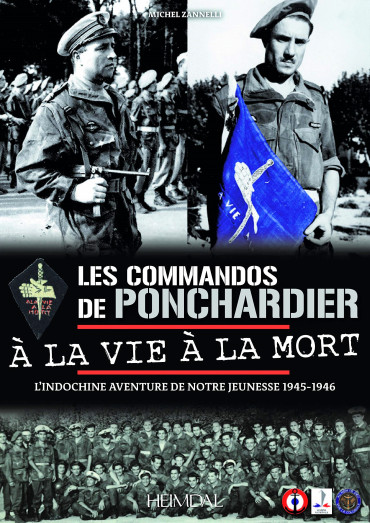 Les commandos de Ponchardier : à la vie à la mort