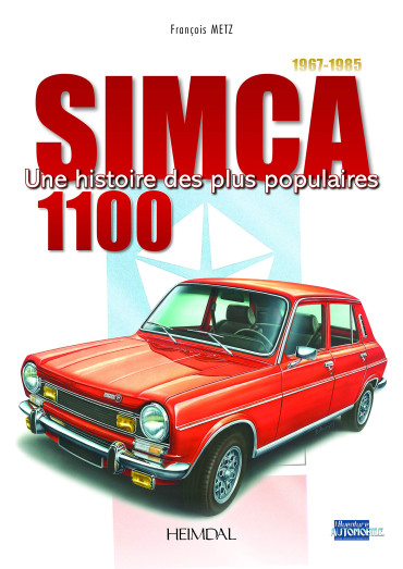 SIMCA 1100 1967-1985 : UNE HISTOIRE DES PLUS POPULAIRES
