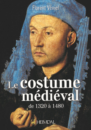 LE COSTUME MÉDIÉVAL DE 1320 À 1480