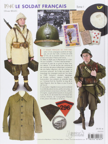 1940 LE SOLDAT FRANCAIS TOME 1: UNIFORMES - COIFFURES - INSIGNES