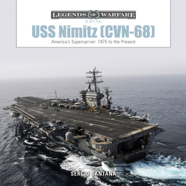 USS NIMITZ (CVN-68) - AMERICA'S SUPERCARRIER : 1975 TO THE PRESENT