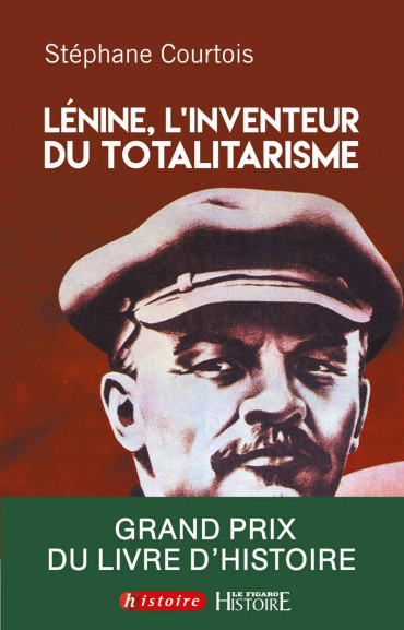 LENINE, L'INVENTEUR DU TOTALITARISME