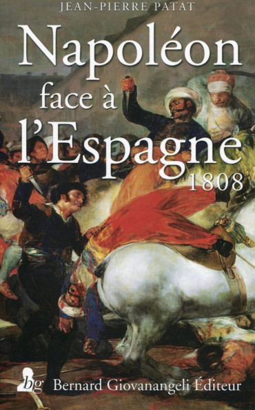 NAPOLEON FACE A L'ESPAGNE 1808