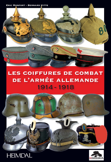 LES COIFFURES DE COMBAT DE L'ARMEE ALLEMANDE 1914-1918