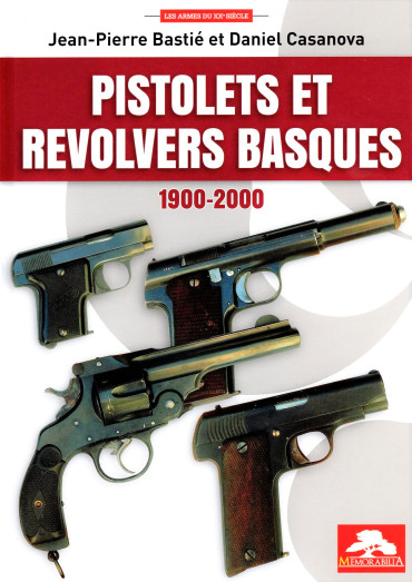 Pistolets et revolvers basques 1900 - 2000