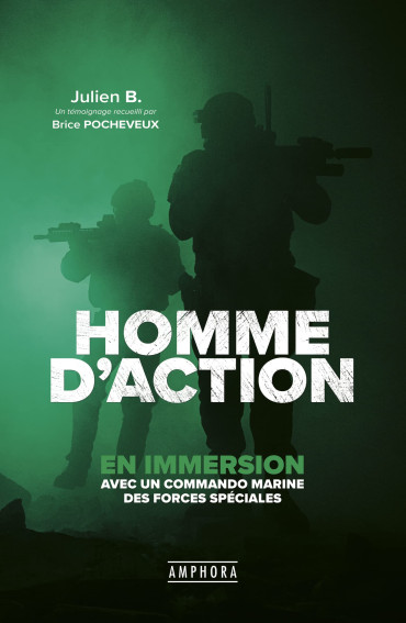 HOMME D'ACTION - En immersion avec un Commando Marine des Forces Spéciales
