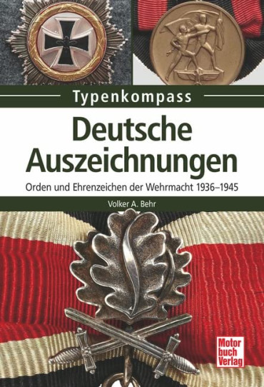 DEUTSCHE AUSZEICHNUNGEN - ORDEN UND EHRENZEICHEN DER WEHRMACHT 1936-1945