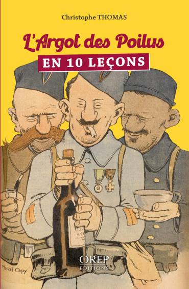 L' ARGOT DES POILUS EN 10 LEÇONS