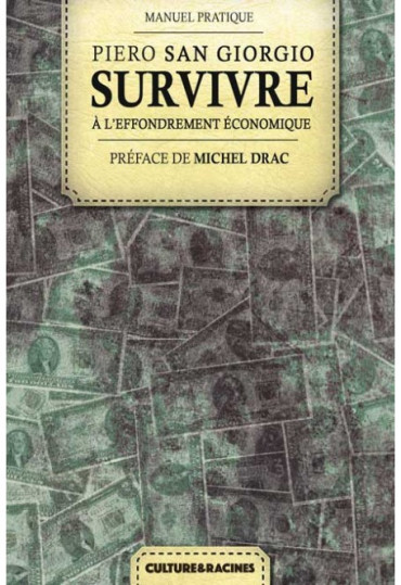 SURVIVRE A L'EFFONDREMENT ÉCONOMIQUE