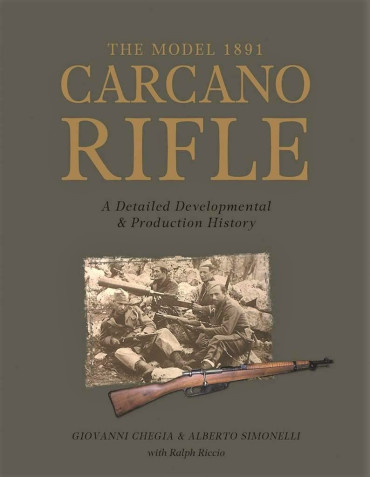 The Model 1891 Carcano rifle - A Detailed Developmental & Production History