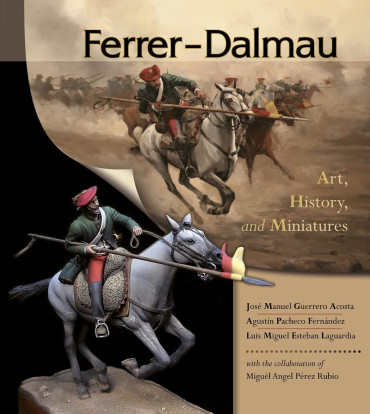 FERRER-DALMAU : ART, HISTORY AND MINIATURES