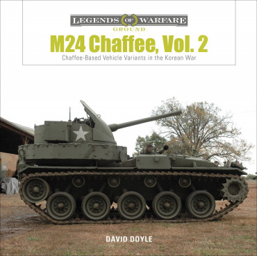 M24 CHAFFEE, Vol. 2 - Chaffee-based Vehicle Variants in the Korean War