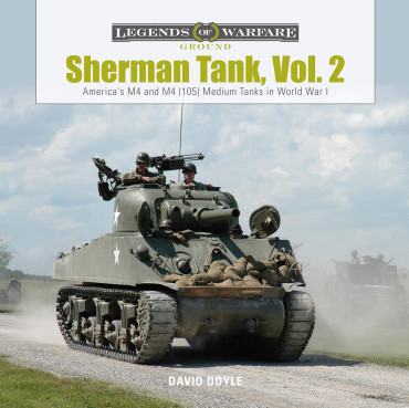 SHERMAN TANK, Vol. 2 - America's M4 and M4 (105) Medium Tanks in World War II