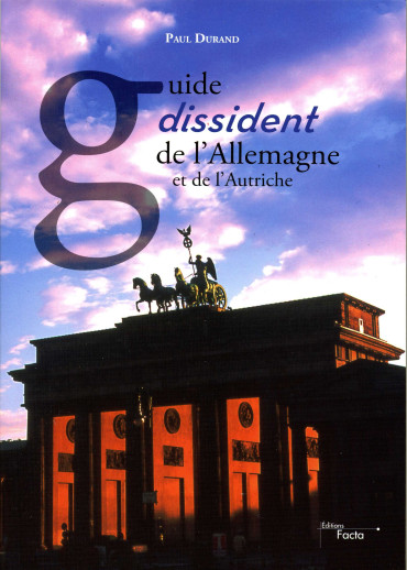 GUIDE DISSIDENT DE L'ALLEMAGNE ET DE L'AUTRICHE